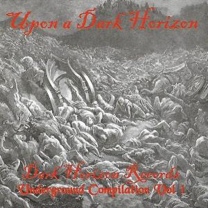 V/A - Upon A Dark Horizon: Underground Compilation Vol. 1 CD