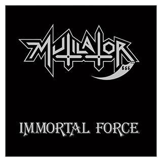 MUTILATOR - IMMORTAL FORCE (FIRST EDITION) LP