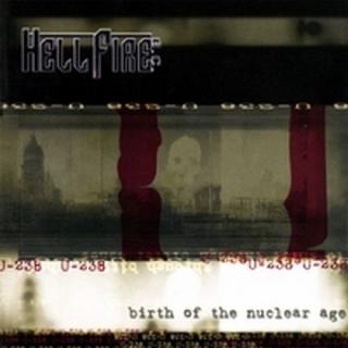 HELLFIRE B.C. - BIRTH OF THE NUCLEAR AGE CD