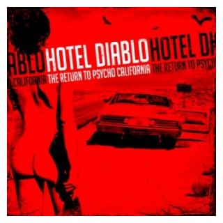 HOTEL DIABLO - THE RETURN TO PSYCHO CALIFORNIA (LTD EDITION 300 COPIES NUMBERED BLACK VINYL WITH GUNSHOT LABEL) LP (NEW)