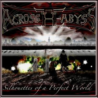 ACROSS THE ABYSS - SILHOUETTES OF A PERFECT WORLD CD (NEW)