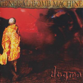 GENERAL BOMB MACHINE - DOGMA CD