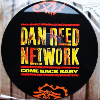 DAN REED NETWORK - COME BACK BABY (PICTURE DISC) 12" LP