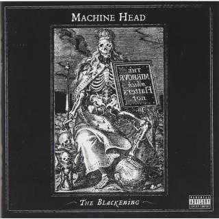 MACHINE HEAD - THE BLACKENING CD
