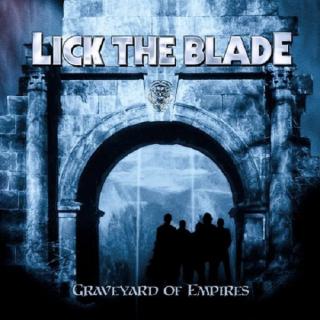 LICK THE BLADE - GRAVEYARD OF EMPIRES CD (NEW)