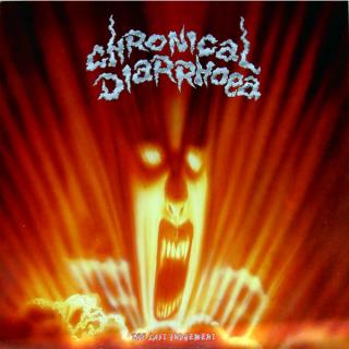 CHRONICAL DIARRHOEA - THE LAST JUDGEMENT (FIRST EDITION) CD