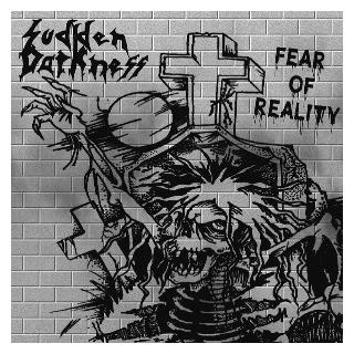 SUDDEN DARKNESS - FEAR OF REALITY (LTD EDITION 500 COPIES) LP (NEW)