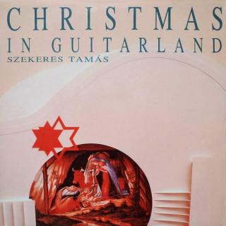 SZEKERES TAMAS - CHRISTMAS IN GUITARLAND LP