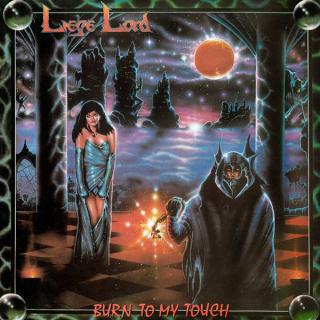 LIEGE LORD - Burn To My Touch (35th Anniversary) (Digipak) CD