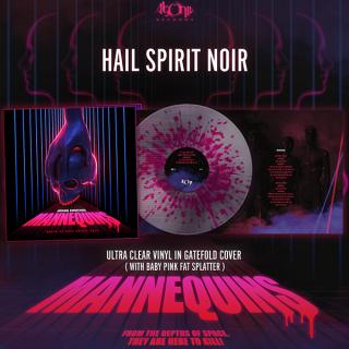 HAIL SPIRIT NOIR - Mannequins Original Soundtrack (Ltd 200  Hand-Numbered, Clear With Pink Splatter, Gatefold) LP