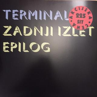 TERMINAL - Zadnji Izlet / Epilog 12" 