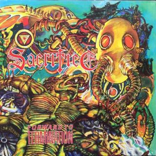 SACRIFICE - Forward To Termination LP