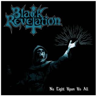 BLACK REVELATION - No Light Upon Us All CD BLACK REVELATION - No Light Upon Us All CD
