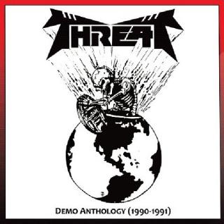 THREAT - Demo Anthology 1990-1991 (Ltd 500 / Hand-Numbered) CD THREAT - Demo Anthology 1990-1991 (Ltd 500 / Hand-Numbered) CD