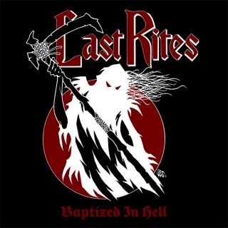 LAST RITES - Baptized In Hell (Ltd 500) CD