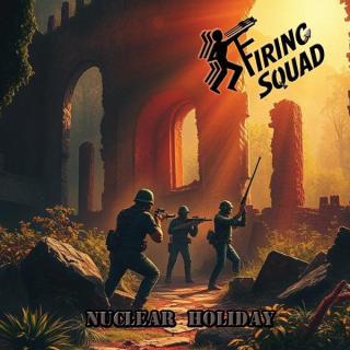 FIRING SQUAD - Nuclear Holiday (Ltd 500) CD