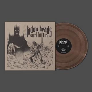 LADON HEADS - Steel For Fire (Ltd 150 / Brown, Poster) LP