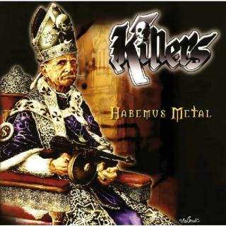 KILLERS - Habemus Metal (Ltd 250) LP