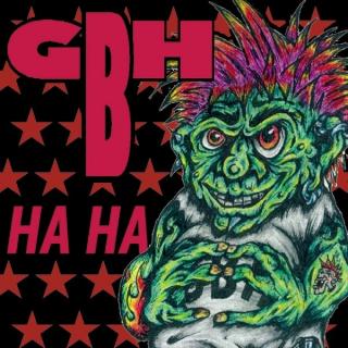 GBH - Ha Ha CD GBH - Ha Ha CD