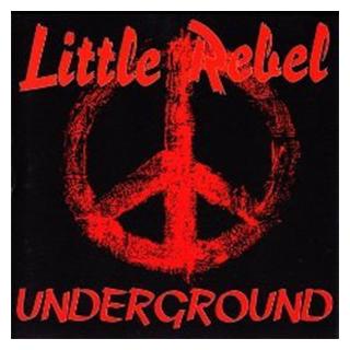 LITTLE REBEL - Underground CD